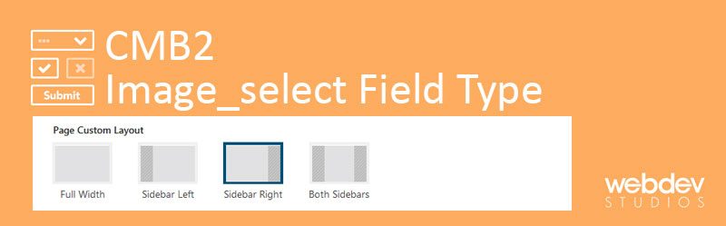 CMB2 Image select Field Type 800x249 - How To Create CMB2 Image_Select Field Type