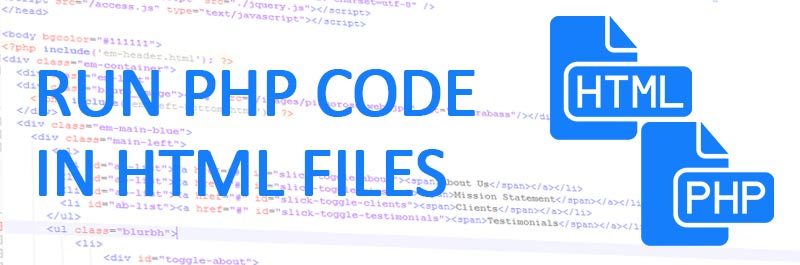 How To Run PHP Code in HTML files 800x265 - How To Run PHP Code in HTML files or parse HTML files as PHP