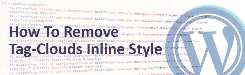 how to remove tag clouds inline style 800x247 - How To Remove Tag-Clouds Inline Style