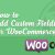 How to Add Custom Fields for WooCommerce Variations 50x50 - How to Add WooCommerce Custom Fields for Variations