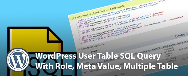 WordPress User Table SQL Query With Role Meta Value Multiple Table 800x324 - WordPress User Table SQL Query - With Role, Meta, Multiple Table