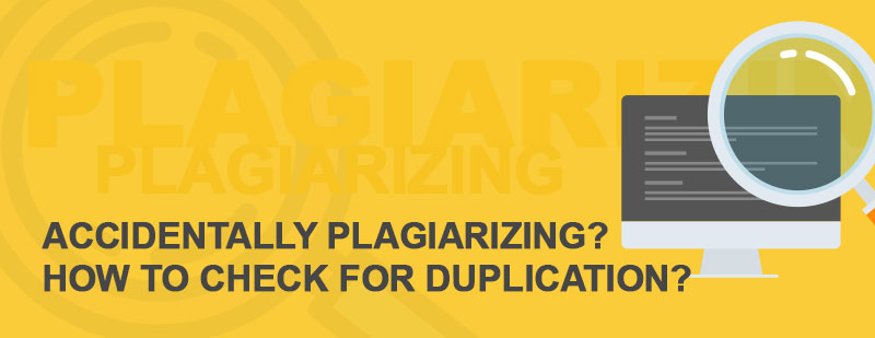 dupli checker grammarly plagiarism - Are You Accidentally Plagiarizing? How to Check for Duplication?